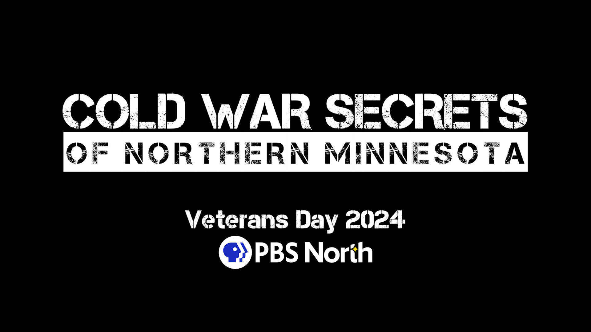 Cold War Secrets of Northern Minnesota bold logo with a black background.